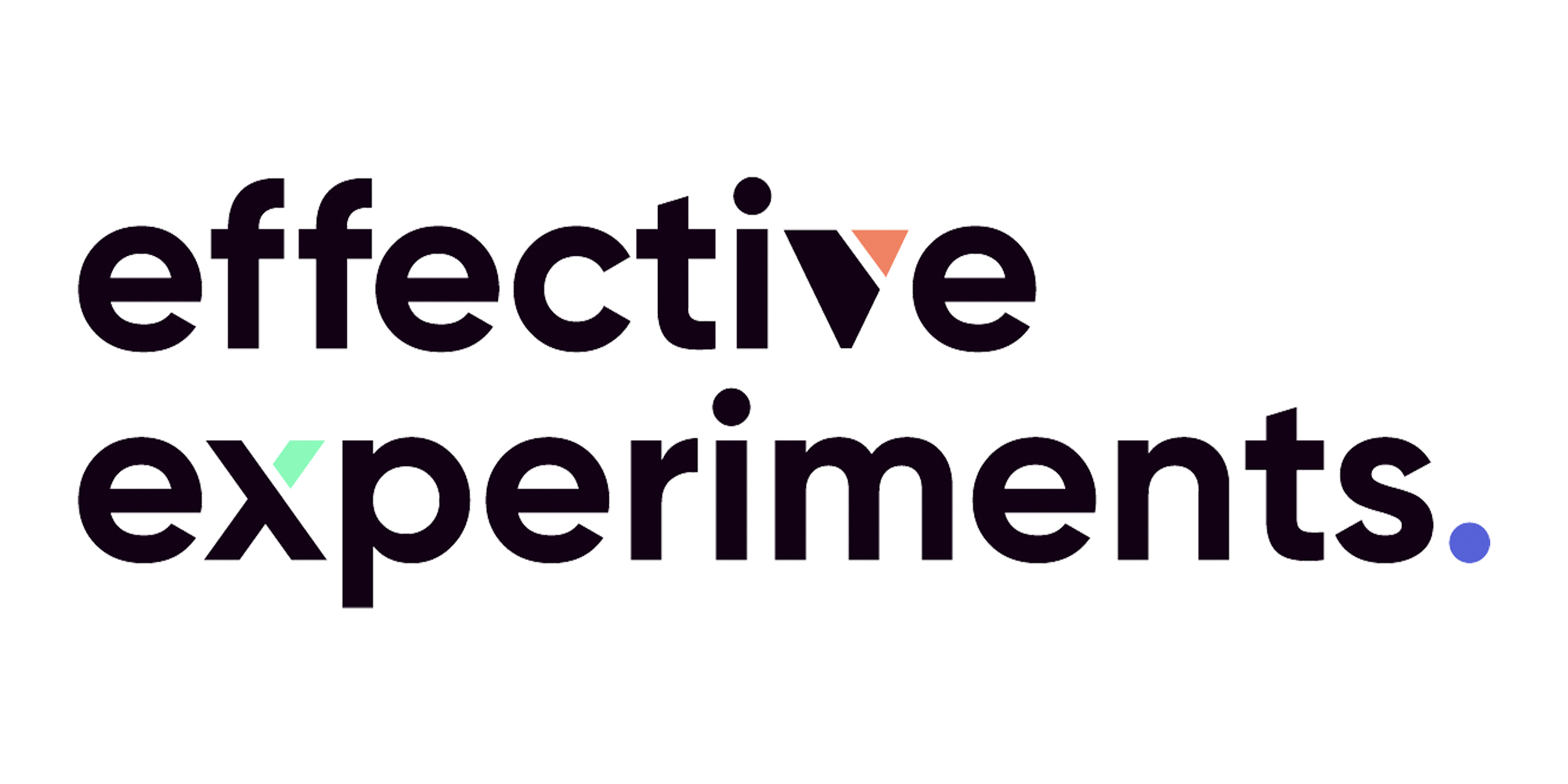 Effective Experiments